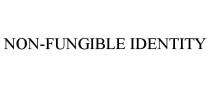 NON-FUNGIBLE IDENTITY