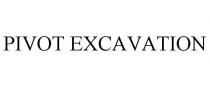 PIVOT EXCAVATION