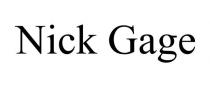 NICK GAGE