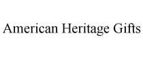 AMERICAN HERITAGE GIFTS