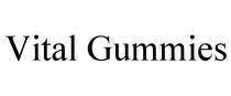 VITAL GUMMIES