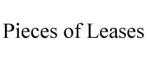 PIECES OF LEASES