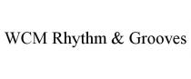 WCM RHYTHM & GROOVES