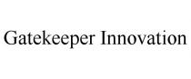 GATEKEEPER INNOVATION