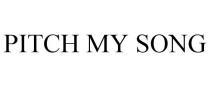 PITCH MY SONG