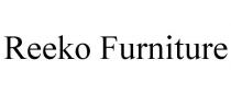 REEKO FURNITURE