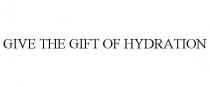 GIVE THE GIFT OF HYDRATION