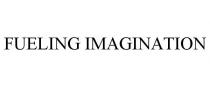 FUELING IMAGINATION