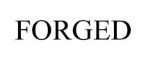 FORGED