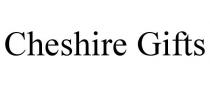 CHESHIRE GIFTS