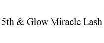 5TH & GLOW MIRACLE LASH