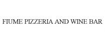 FIUME PIZZERIA AND WINE BAR