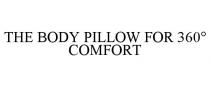 THE BODY PILLOW FOR 360 COMFORT