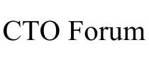 CTO FORUM