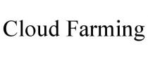CLOUD FARMING