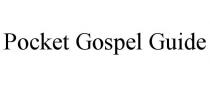 POCKET GOSPEL GUIDE