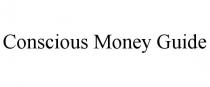 CONSCIOUS MONEY GUIDE