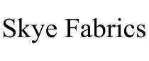 SKYE FABRICS