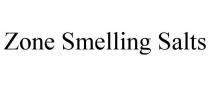 ZONE SMELLING SALTS