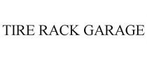 TIRE RACK GARAGE