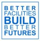 BETTER FACILITIES BUILD BETTER FUTURES