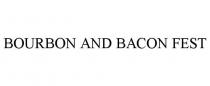 BOURBON AND BACON FEST