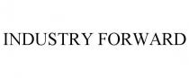 INDUSTRY FORWARD