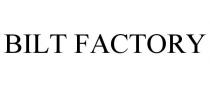 BILT FACTORY