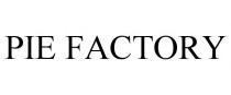 PIE FACTORY