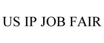 US IP JOB FAIR
