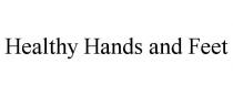 HEALTHY HANDS AND FEET