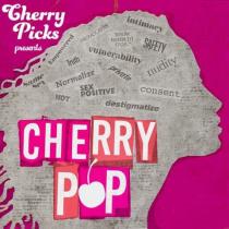 CHERRY PICKS PRESENTS SAME SEX EMPOWERED PROVOCATIVE INTIMACY KNOW WHEN TO STOP SAFETY VULNERABILITY TRUTH NORMALIZE HOT SEX POSITIVE NUDITY CONSENT DESTIGMATIZE CHERRY P*P