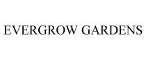 EVERGROW GARDENS