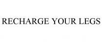 RECHARGE YOUR LEGS