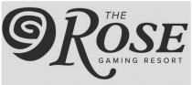 THE ROSE GAMING RESORT