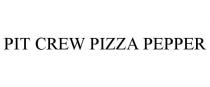 PIT CREW PIZZA PEPPER