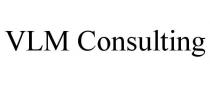 VLM CONSULTING