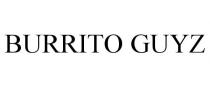 BURRITO GUYZ