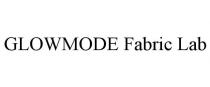 GLOWMODE FABRIC LAB