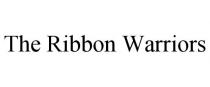 THE RIBBON WARRIORS