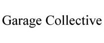 GARAGE COLLECTIVE