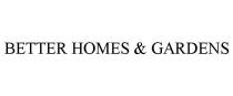 BETTER HOMES & GARDENS