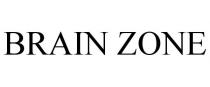 BRAIN ZONE