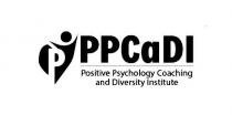 P PPCADI POSITIVE PSYCHOLOGY COACHING AND DIVERSITY INSTITUTE