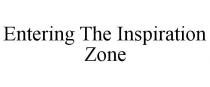 ENTERING THE INSPIRATION ZONE