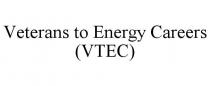 VETERANS TO ENERGY CAREERS (VTEC)