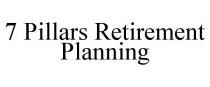 7 PILLARS RETIREMENT PLANNING