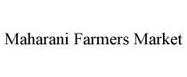 MAHARANI FARMERS MARKET