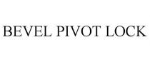 BEVEL PIVOT LOCK