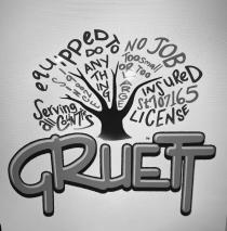 GRUETT SERVING ALL COUNTIES SINCE 1982 EQUIPPED TO DO ANYTHING NO JOB TOO SMALL OR TOO LARGE INSURED ST.707165 LICENSE